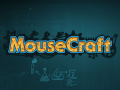 MouseCraft announced - playtests available from 29/11/12.