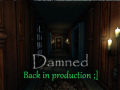 Damned is back in production!