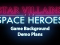 Game Background, Demo Plans