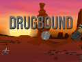 Drugbound Alpha is READY TO PLAY