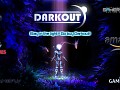 Darkout is released!!