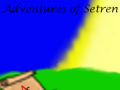 Progress Report - Current Status of Adventures of Setren