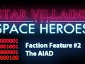 Faction Feature #2: AIAD