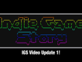 Indie Game Story's First Video Update!