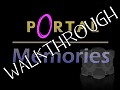 Portal Memories Chapter I Tutorial