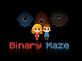 Binary Maze: Progress report