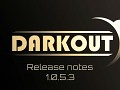 Darkout 1.0.5.3 patch notes