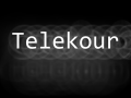 Progress on telekour