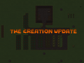 The Creation Update (Alpha 0.19)