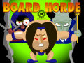 Board Horde new game modes!