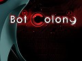 Bot Colony starts closed Alpha