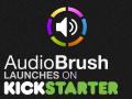 AudioBrush launches its Kickstarter Campaign!