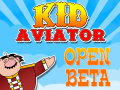 Kid Aviator for iOS and Android Looking for Beta Testers