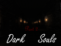 Dark Souls Part 2