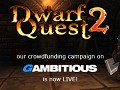 Dwarf Quest 2 crowdfunding campaign now live!
