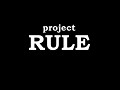 Project RULE - Sunday NEWS # 7