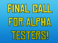 Final call for alpha testers
