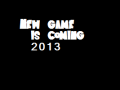 new game coming 2013!
