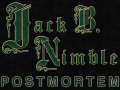 Jack B. Nimble Post Mortem