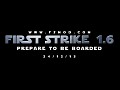 Introducing First Strike 1.6