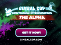 Get Access to the Gimbal Cop Alpha today - Oculus Rift support included!!