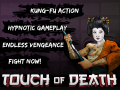 Touch of Death update 2.0 is live
