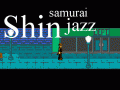 Shin Samurai Jazz - On Sale For $1.49!