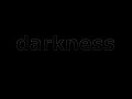 Darkness 1.0 Released