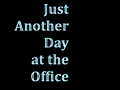 Just Another Day at the Office arrives on IndieDB