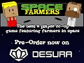 Space Farmers Desura Pre-Order live!