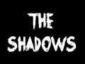The Shadows | Version 0.3 TESTING BETA