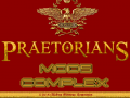 Praetorians Mods Complex 2.2