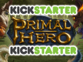 Primal Hero - Kickstarter is up!!!!