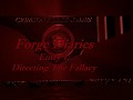 Forge Diaries Entry 1: Directing The Fallacy