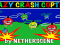 Crazy Crash Copters Released