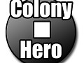 Colony Hero Closing In On Demo