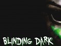 Blinding Dark - Dev Blog #14