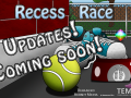 Recess Race update coming soon!