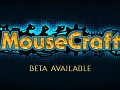 MouseCraft Beta available now!