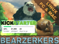 BEARZERKERS- BEARZERKERS - Subversive Indirect Multiplayer Kickstarter