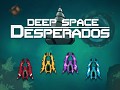 Deep Space Desperados - Alpha Release!