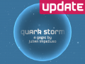 Quark Storm Update: Turbo Smooth Edition