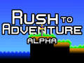 Rush to Adventure alpha released