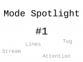 Mode Spotlight #1