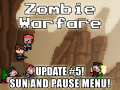 Zombie Warfare Update #5 - Sun and Pause Menu!