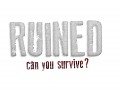 Announcing new game Ruined