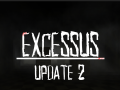 Excessus Update 2 | Alpha