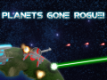 Planets Gone Rogue! Update V 1.09