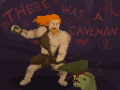 There Was A Caveman on GREENLIGHT and INDIEGOGO!