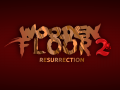 Wooden Floor 2 - Indiegogo Campaign